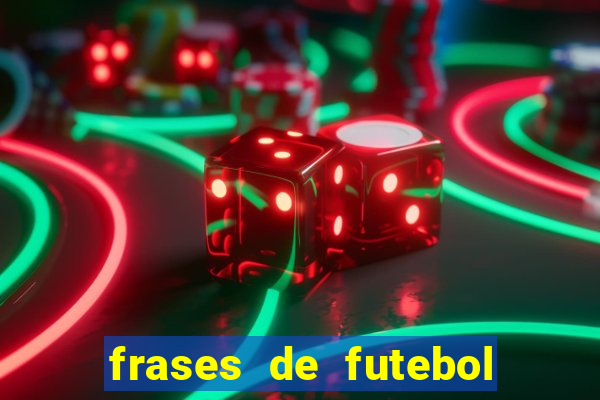 frases de futebol feminino para status tumblr