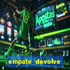 empate devolve aposta como funciona