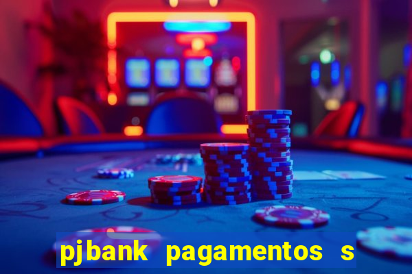 pjbank pagamentos s a 1