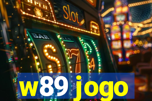 w89 jogo