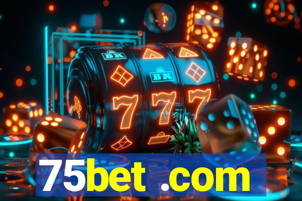 75bet .com