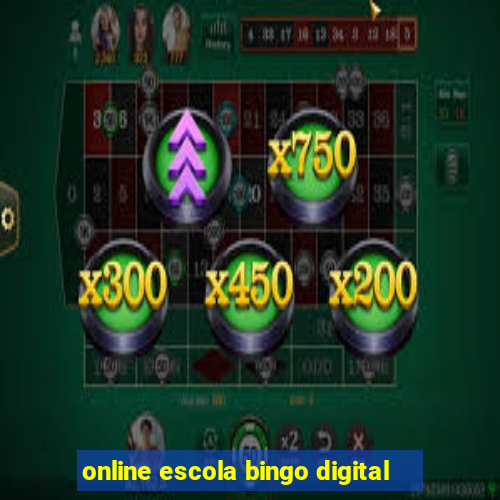 online escola bingo digital