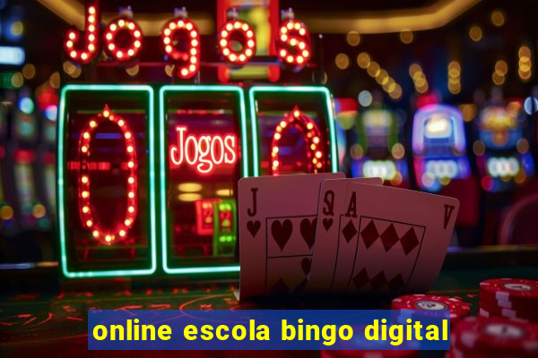 online escola bingo digital