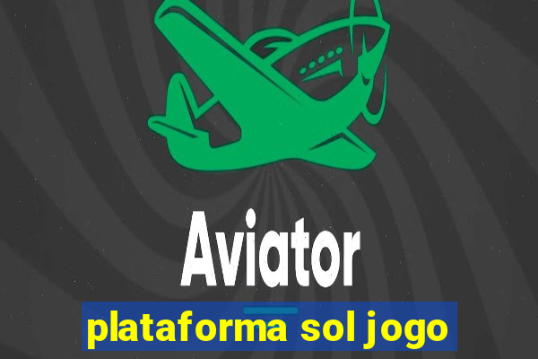 plataforma sol jogo