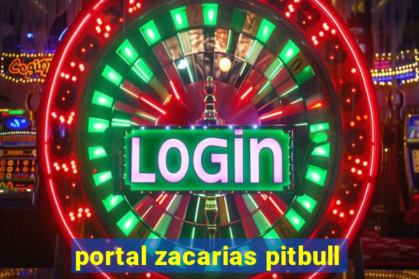 portal zacarias pitbull