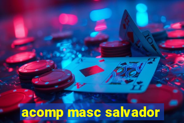 acomp masc salvador