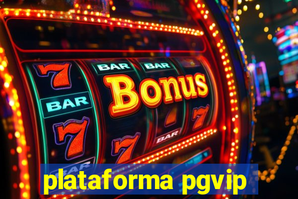 plataforma pgvip