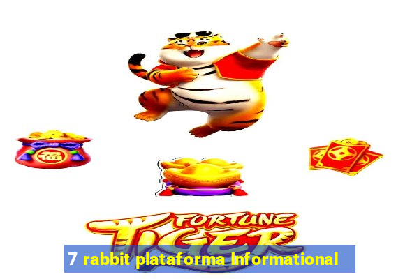 7 rabbit plataforma Informational