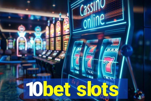 10bet slots