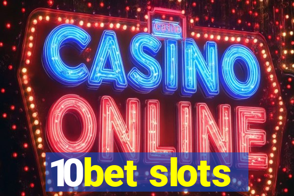 10bet slots