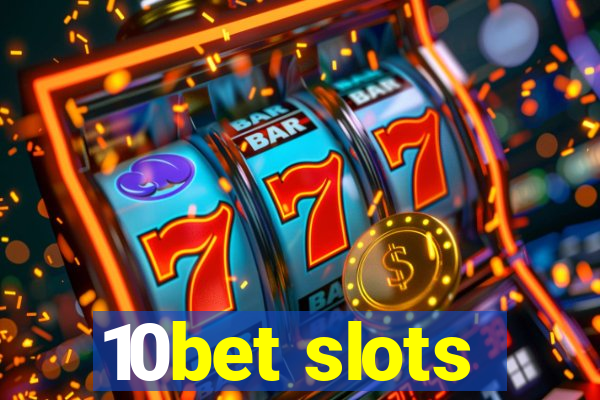 10bet slots