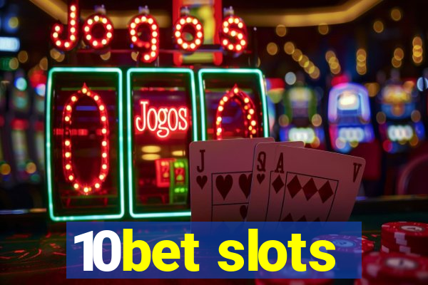 10bet slots