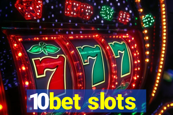 10bet slots