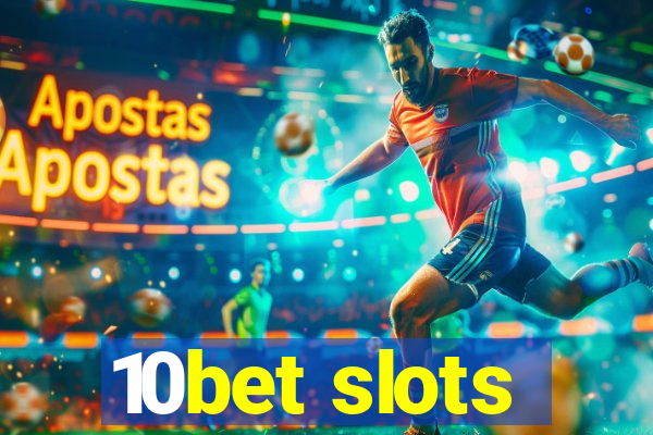 10bet slots