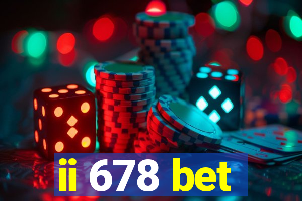 ii 678 bet