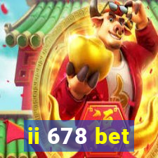 ii 678 bet