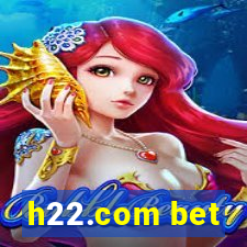 h22.com bet