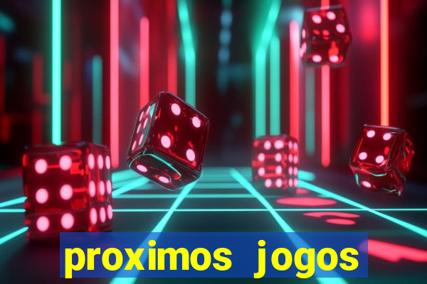 proximos jogos brasileirao serie a