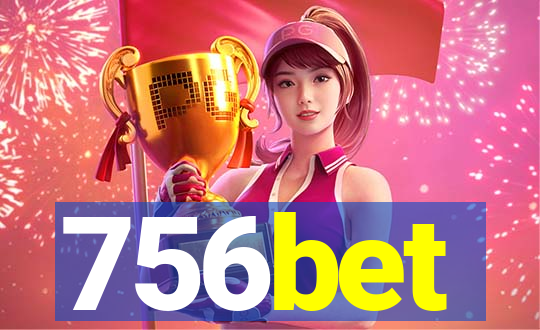 756bet