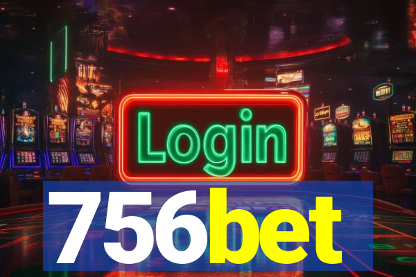 756bet