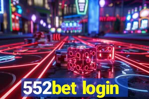 552bet login