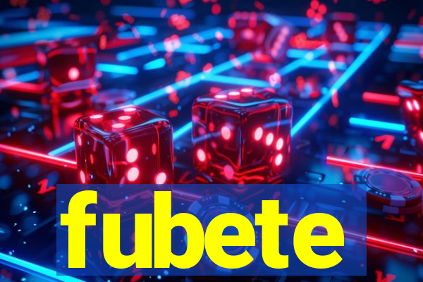 fubete