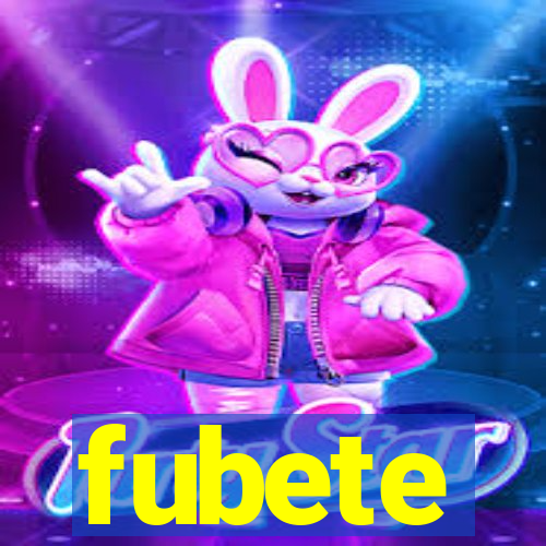 fubete