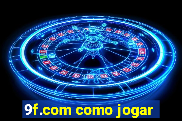 9f.com como jogar