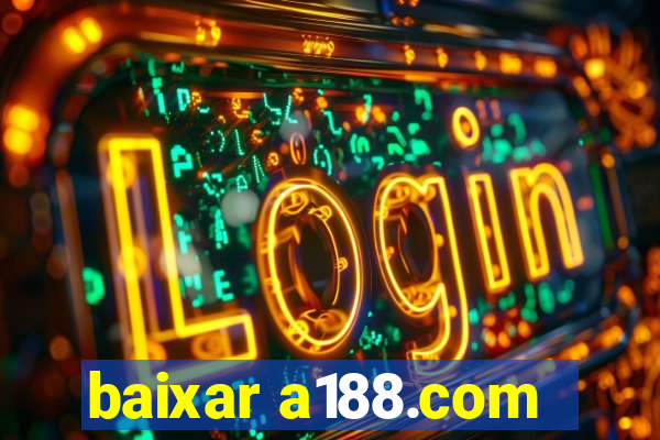 baixar a188.com