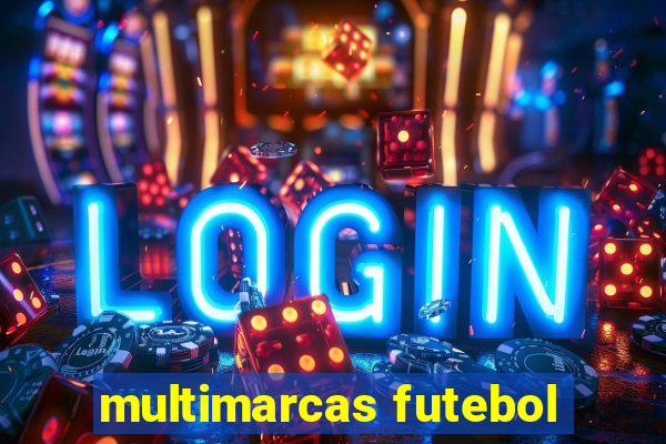 multimarcas futebol