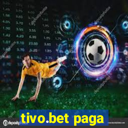 tivo.bet paga