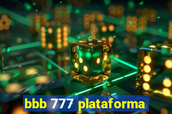 bbb 777 plataforma