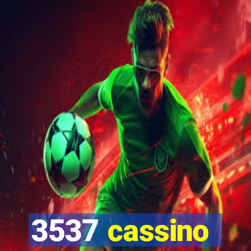 3537 cassino