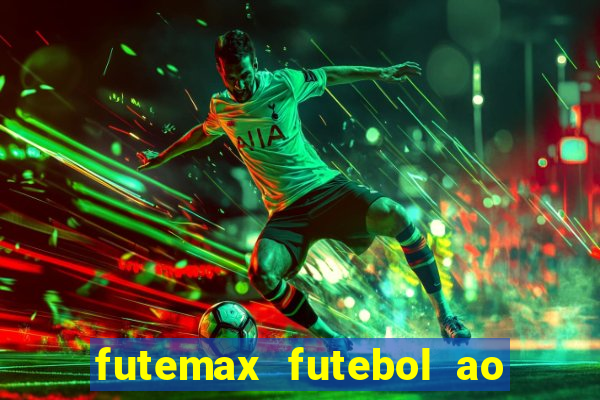 futemax futebol ao vivo hd