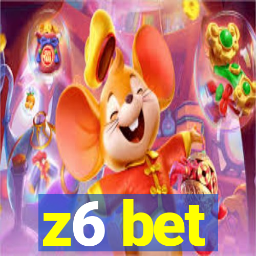 z6 bet