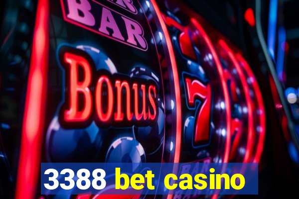 3388 bet casino