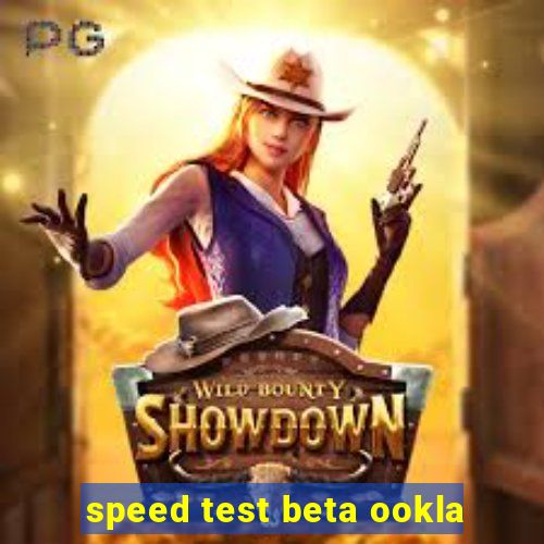 speed test beta ookla