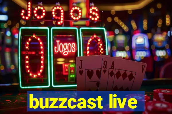 buzzcast live