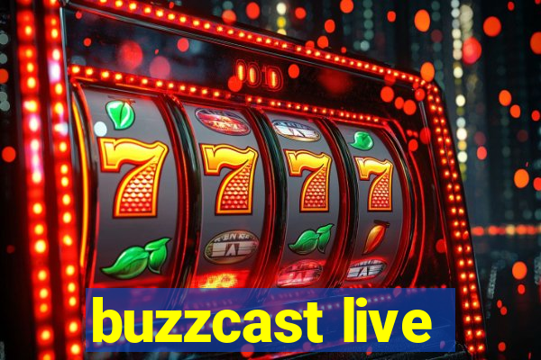 buzzcast live