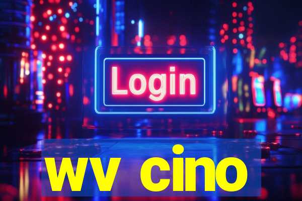 wv cino