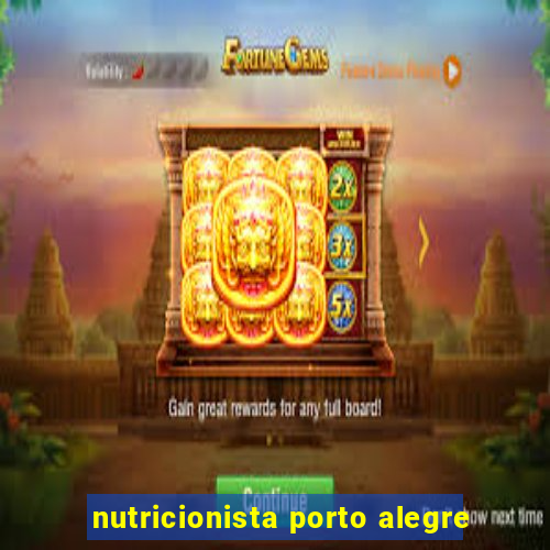 nutricionista porto alegre