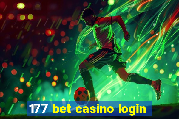 177 bet casino login