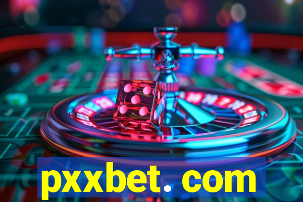 pxxbet. com