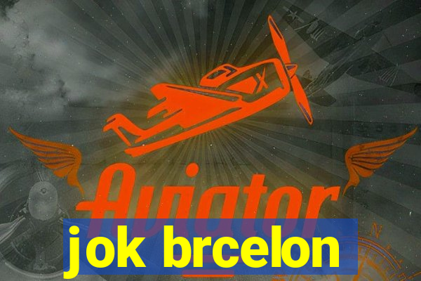 jok brcelon