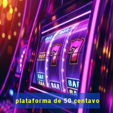 plataforma de 50 centavo