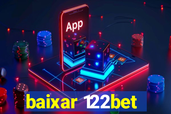 baixar 122bet