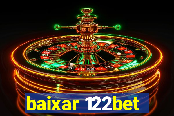 baixar 122bet