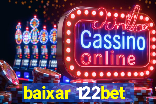 baixar 122bet