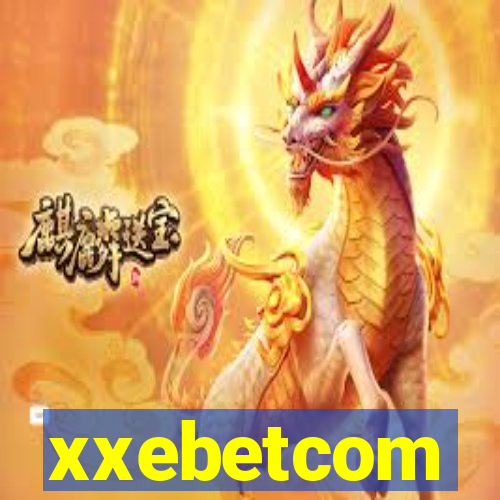 xxebetcom