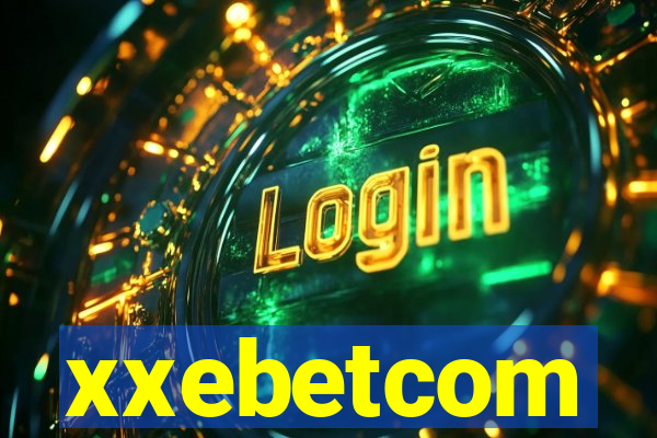 xxebetcom